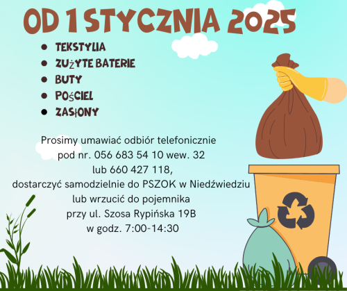 Plakat przedstawiający informację, iż od 1 stycznia 2025 roku wprowadza się zakaz wrzucania tekstylii, zużytych baterii,...