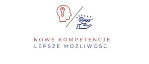 tablica NOWE KOMPETENCJE LEPSZE MOŻLIWOŚCI