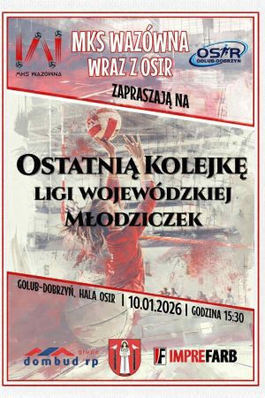 plakat z informacją o osttaniej lidze młodziczek przed Mistrzostwami Województwa