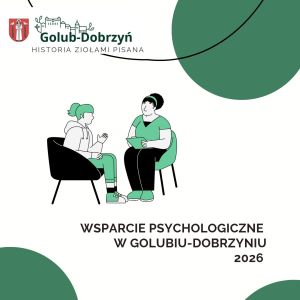 plakat z informacją o wsparciu psychologicznym w Golubiu-Dobrzyniu