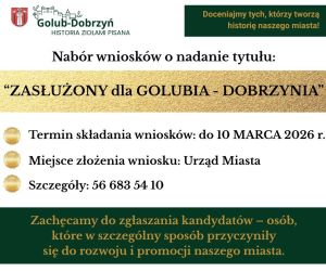 plakat z informacją o naborze wniosków o Zasłużonych dla Golubia-Dobrzynia