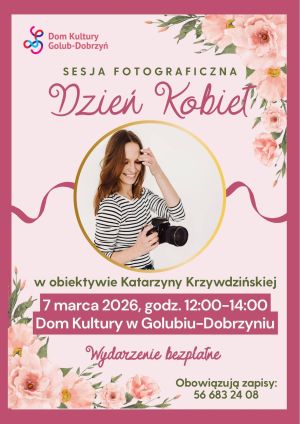 plakat z zaproszeniem na Dzień Kobiet sesja fotograficzna