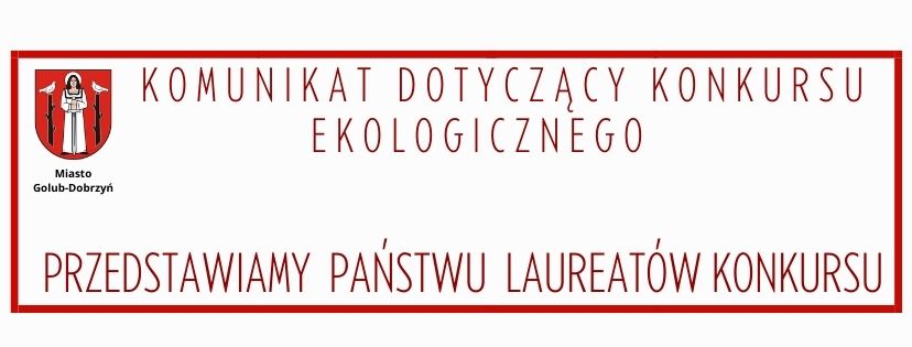 Mamy zwycięzców konkursu pn. „Ekologia na co dzień"