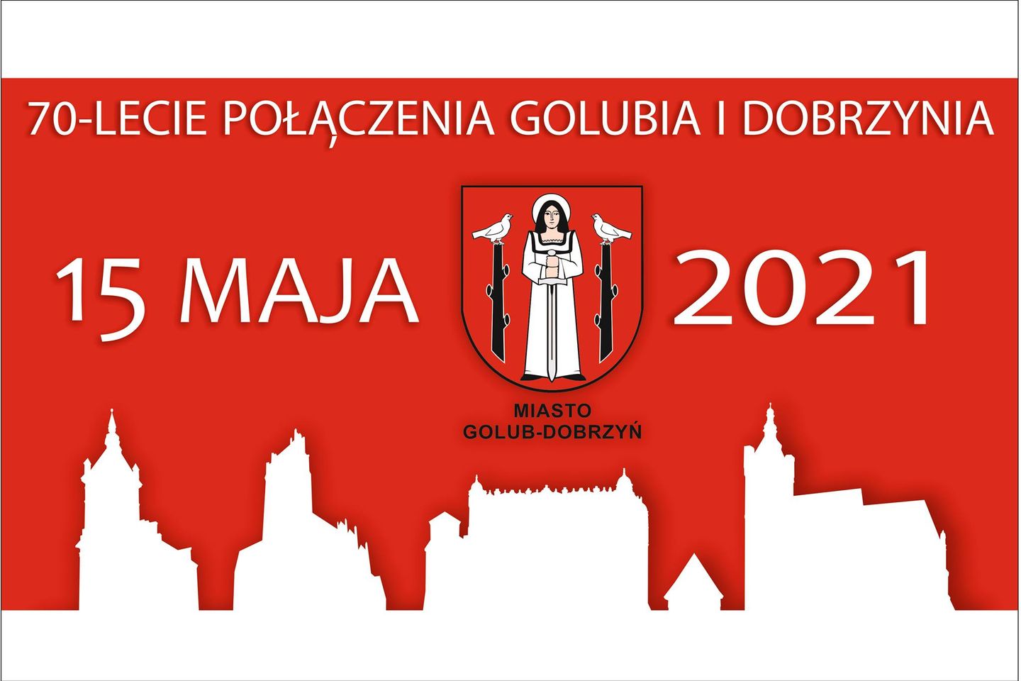 XLII XLII Uroczysta Sesja Rady Miasta Golubia – Dobrzynia z okazji 70. rocznicy połączenia Golubia i Dobrzynia