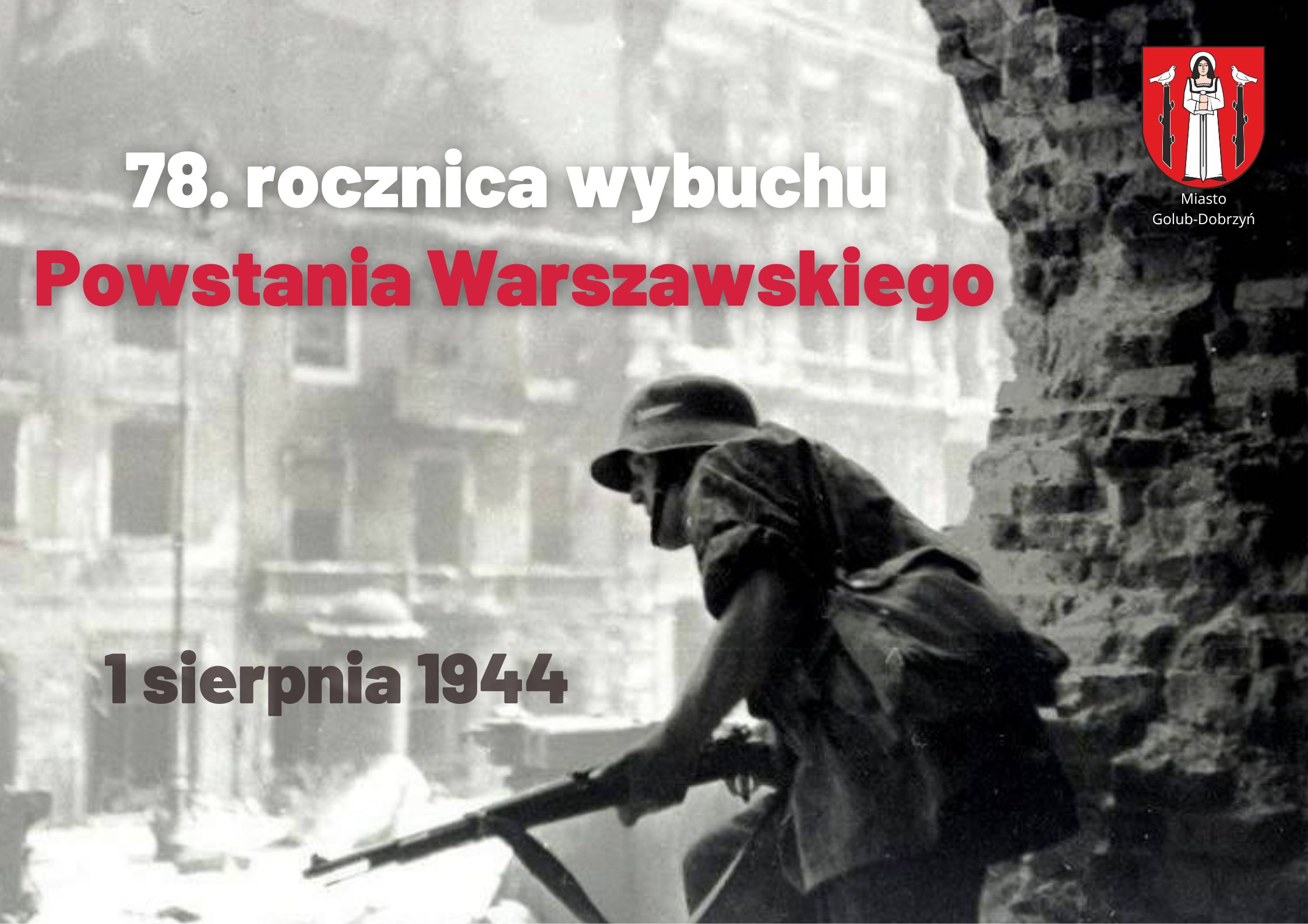 78. ROCZNICA WYBUCHU POWSTANIA WARSZAWSKIEGO - GOLUB-DOBRZYŃ PAMIĘTA