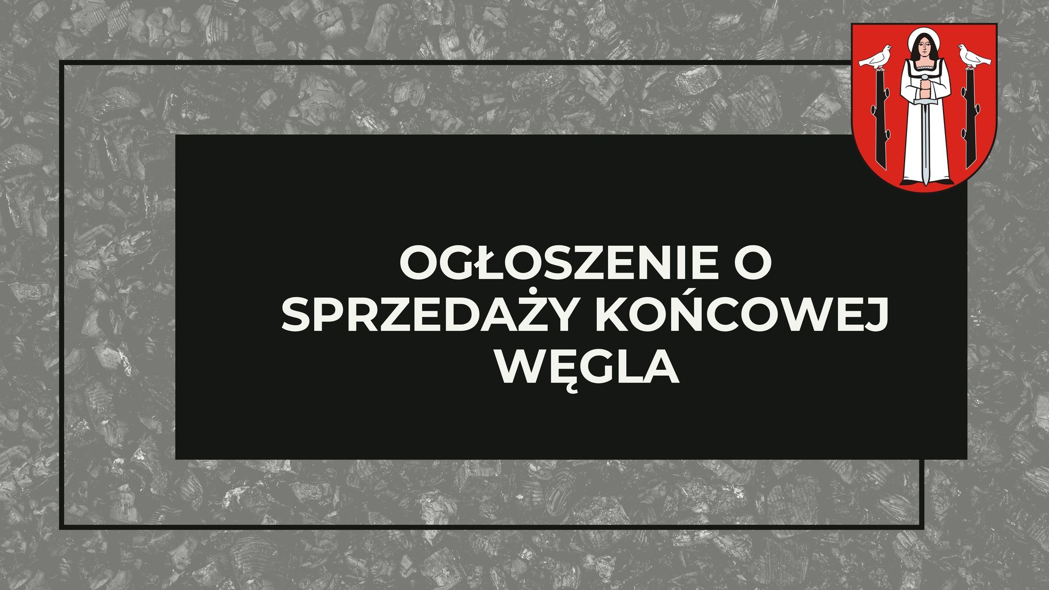 GŁOSZENIE O SPRZEDAŻY KOŃCOWEJ WĘGLA