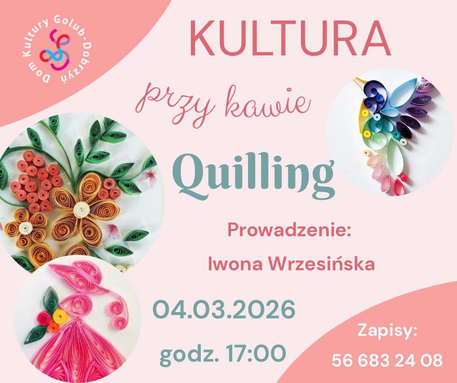 plakat z zaproszeniem na quilling czyli zwijanie wąskich pasków papieru i formowanie powstałych kółeczek w różne kształty