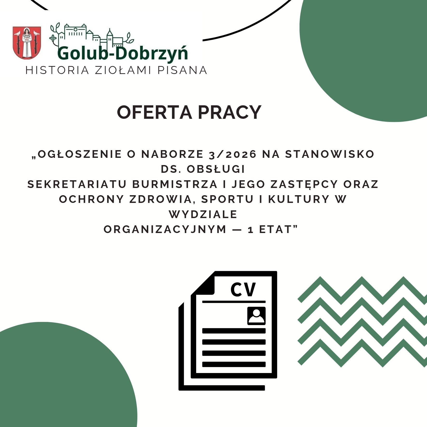 Nabór kandydatów na wolne stanowisko urzednicze ds. obsługi sekretariatu burmistrza i jego zastępcy oraz ochrony zdrowia,  sportu i kultury w Wydziale Organizacyjnym Urzędu Miasta Golubia-Dobrzynia.