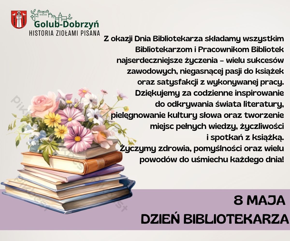 8 maja Dzień Bibliotekarza i Bibliotek. Z tej okazji sjkładamy najserdeczniejsze życzenia- dużo zdrowia, satysfakcji z pracy, niegasnącej pasji oraz wielu czytelników